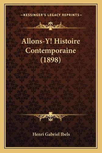 Allons-Y! Histoire Contemporaine (1898)