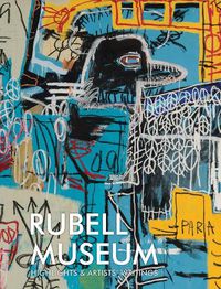 Cover image for Rubell Museum: Highlights & Artists' Writings