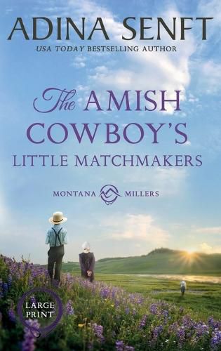Cover image for The Amish Cowboy's Little Matchmakers (Large Print Hardcover)