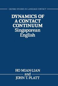 Cover image for Dynamics of a Contact Continuum: Singaporean English