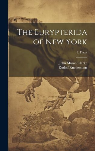 Cover image for The Eurypterida of New York; 2. Plates