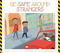 Cover image for Be Safe Around Strangers