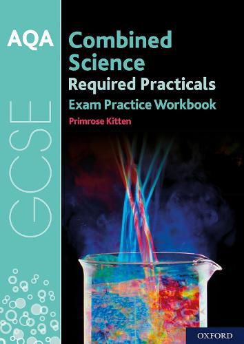 Cover image for AQA GCSE Combined Science Required Practicals Exam Practice Workbook