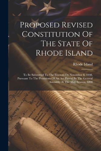 Cover image for Proposed Revised Constitution Of The State Of Rhode Island