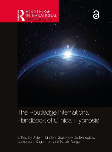 Cover image for The Routledge International Handbook of Clinical Hypnosis