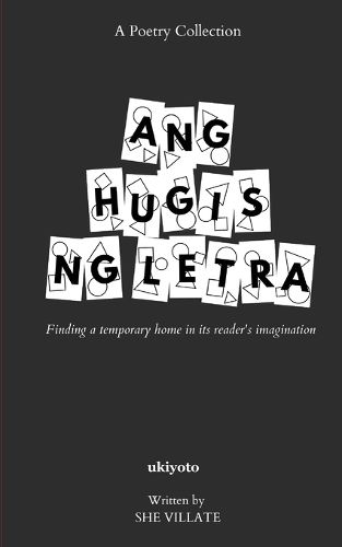 Cover image for Ang Hugis ng Letra: A Poetry Collection (Edition1)