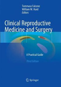 Cover image for Clinical Reproductive Medicine and Surgery: A Practical Guide