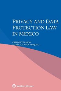 Cover image for Privacy and Data Protection Law in Mexico