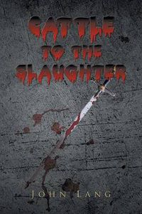 Cover image for Cattle to the Slaughter