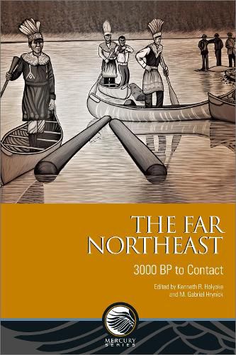 Cover image for The Far Northeast: 3000 BP to Contact
