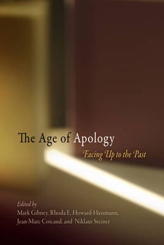 The Age of Apology: Facing Up to the Past