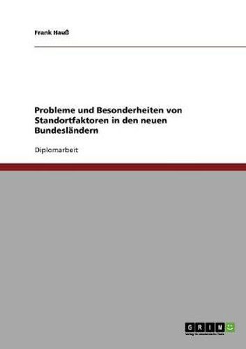 Cover image for Probleme und Besonderheiten von Standortfaktoren in den neuen Bundeslandern