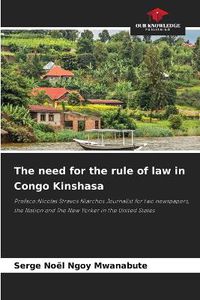 Cover image for The need for the rule of law in Congo Kinshasa