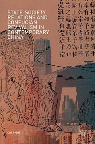 Cover image for State-Society Relations and Confucian Revivalism in Contemporary China