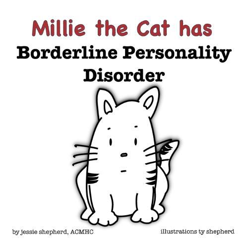 Cover image for Mille the Cat has Borderline Personality Disorder