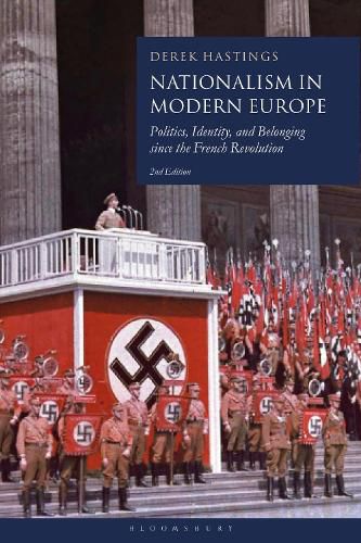 Cover image for Nationalism in Modern Europe: Politics, Identity, and Belonging since the French Revolution