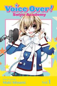 Cover image for Voice Over!: Seiyu Academy, Vol. 1