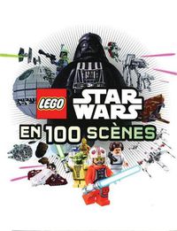 Cover image for Lego Star Wars En 100 Sc?nes