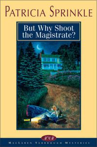 Cover image for But Why Shoot the Magistrate?