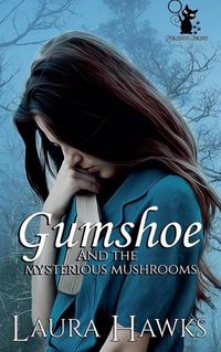 Cover image for Gumshoe and the Mysterious Mushrooms