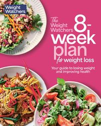 Cover image for The WeightWatchers 8-week plan for weight loss