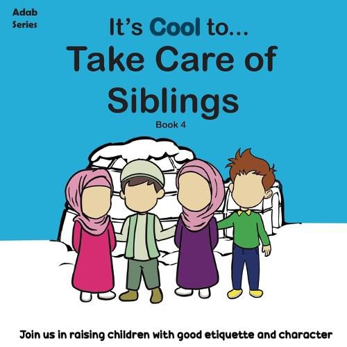 Cover image for It's Cool To....Take Care of Siblings