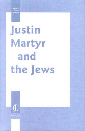 Justin Martyr and the Jews