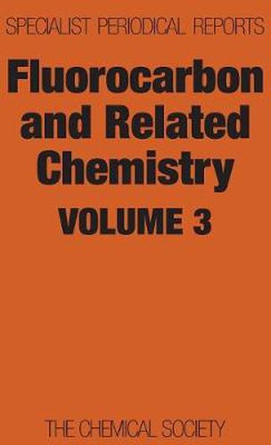 Cover image for Fluorocarbon and Related Chemistry: Volume 3