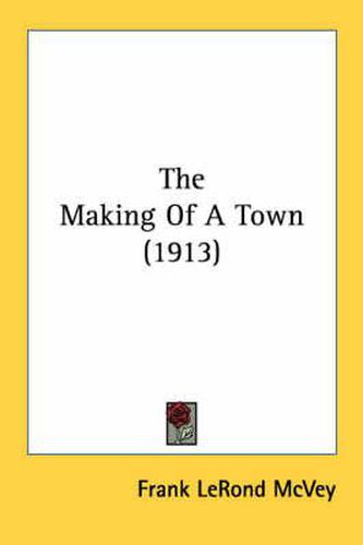 The Making of a Town (1913)