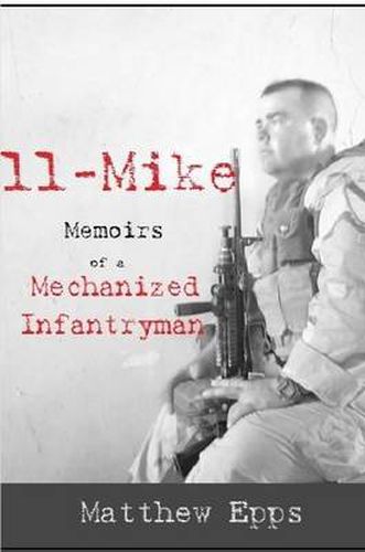 Cover image for 11 Mike: Memoirs of a Mechanized Infantryman