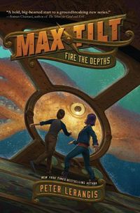 Cover image for Max Tilt: Fire the Depths