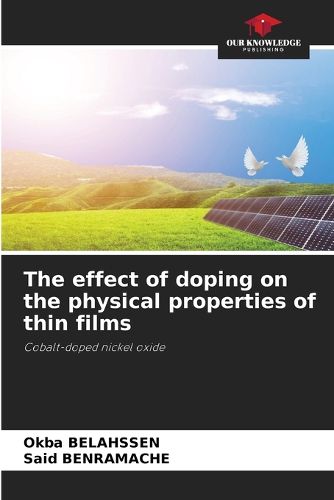 Cover image for The effect of doping on the physical properties of thin films