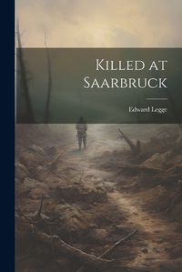 Cover image for Killed at Saarbruck