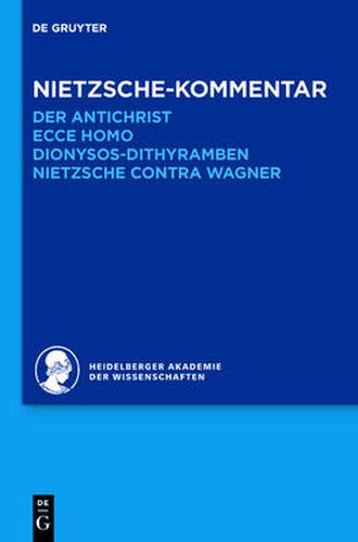 Cover image for Historischer und kritischer Kommentar zu Friedrich Nietzsches Werken, Band 6.2, Nietzsche-Kommentar: Der Antichrist, Ecce homo, Dionysos-Dithyramben und Nietzsche contra Wagner