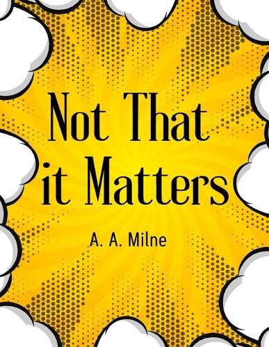 Cover image for Not That it Matters