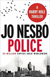 Cover image for Police: The compelling tenth Harry Hole novel from the No.1 Sunday Times bestseller