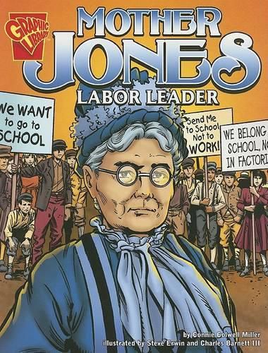 Cover image for Mother Jones: Labor Leader (Graphic Biographies)