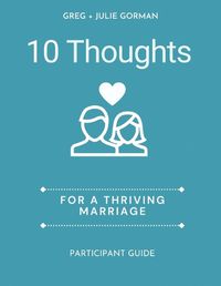 Cover image for 10 Thoughts for a Thriving Marriage