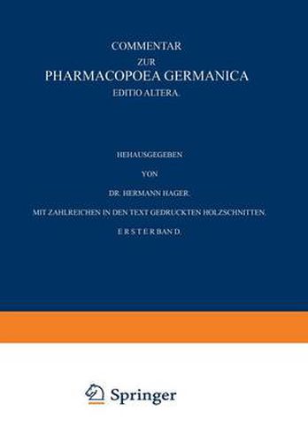 Commentar Zur Pharmacopoea Germanica: Erster Band