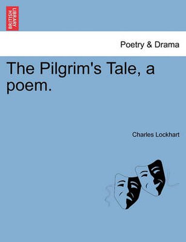 Cover image for The Pilgrim's Tale, a Poem.