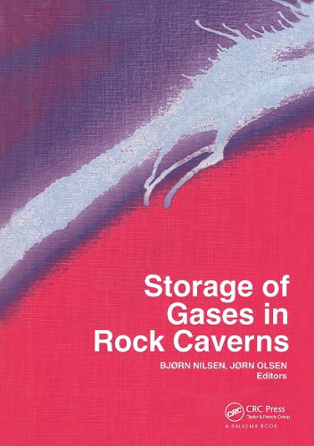 Cover image for Storage of Gases in Rock Caverns: Proceedings of the International Conference on Storage of Gases in Rock Caverns/Trondheim/26-28 June 1989