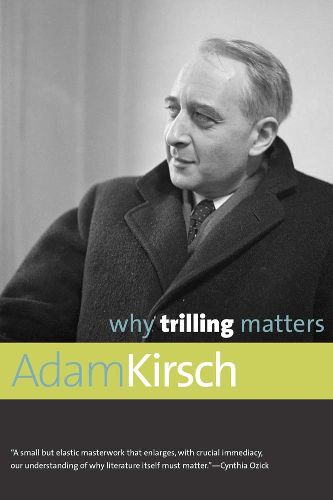 Cover image for Why Trilling Matters