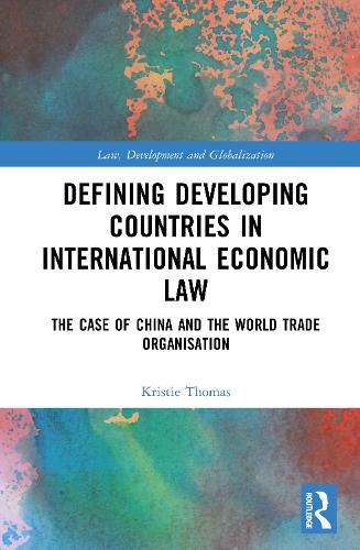 Cover image for Defining Developing Countries in International Economic Law