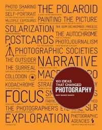 Cover image for 100 Ideas that Changed Photography
