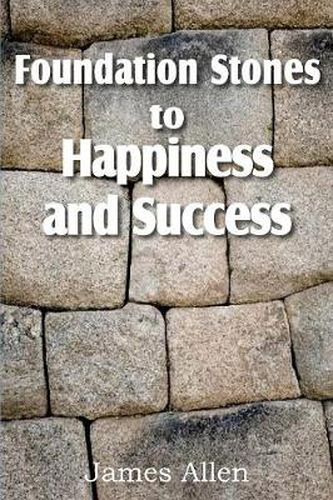 Cover image for Foundation Stones to Happiness and Success