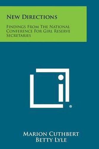 Cover image for New Directions: Findings from the National Conference for Girl Reserve Secretaries