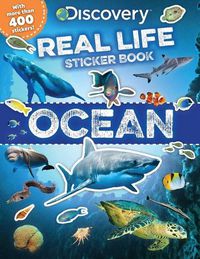 Cover image for Discovery Real Life Sticker Book: Ocean