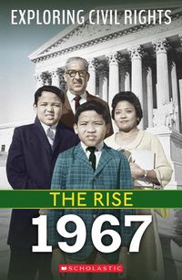 Cover image for The Rise: 1967 (Exploring Civil Rights)