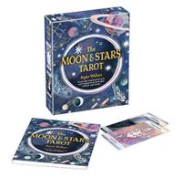 Cover image for The Moon & Stars Tarot: Includes a Full Deck of 78 Specially Commissioned Tarot Cards and a 64-Page Illustrated Book