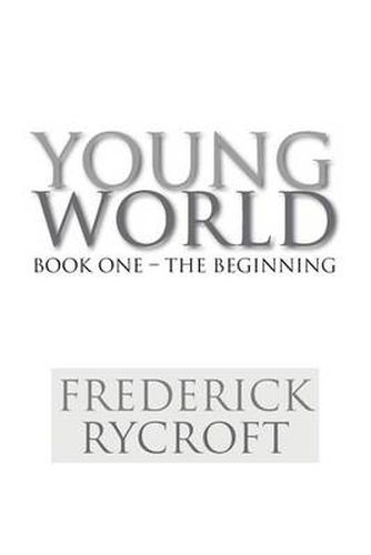 Cover image for Young World: Book One - The Beginning